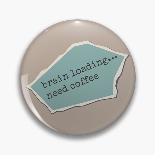 Item preview, Brain loading… need coffee. Quote on scraps of cut paper designed and sold by Deepness2023.
