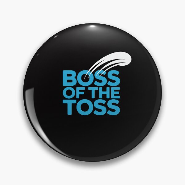 Item preview, Boss Of The Toss Frisbee designed and sold by teltvitossuilea.