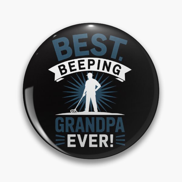 Item preview, Best Beeping Grandpa Ever Grandfather Metal Detecting designed and sold by teltvitossuilea.