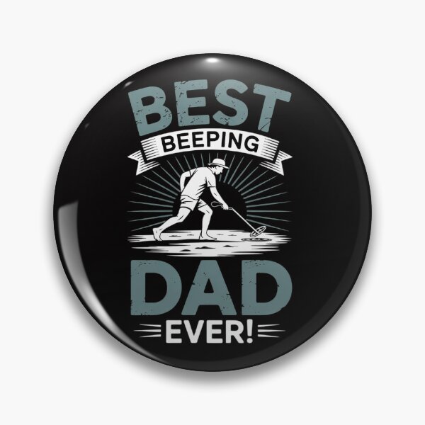 Item preview, Best Beeping Dad Ever Father Metal Detecting designed and sold by teltvitossuilea.
