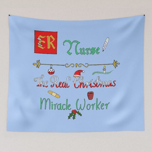 Item preview, ER Nurse the Real Christmas Miracle Worker designed and sold by Inkvocation.