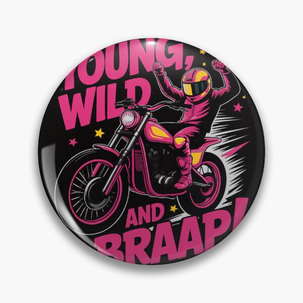 Item preview, Young Wild and Braap for Dirt Bike Girls designed and sold by margaridroso.