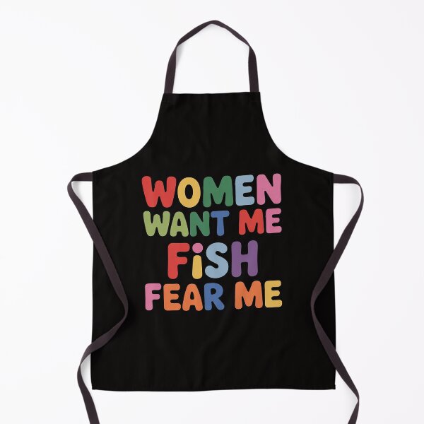 Item preview, Woman want me fish fear me joke gift for men designed and sold by margaridroso.
