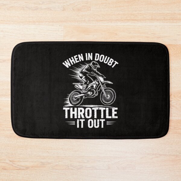 Item preview, When In Doubt Throttle Dirt Bike Motocross Men Women Kids designed and sold by margaridroso.