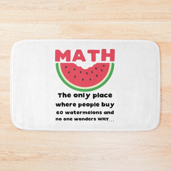 Item preview, Funny Nerdy Math The Only Place Where People Buy 60 Watermelons and No Wonders Why Teacher Black Text designed and sold by MathWare MathClips.