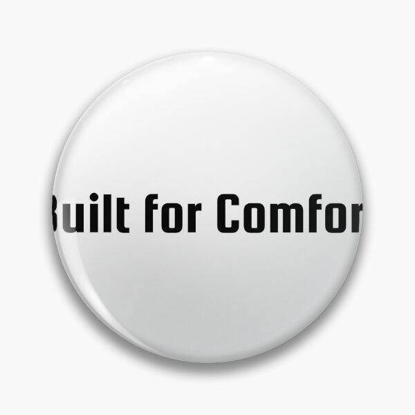 Item preview, Built for Comfort designed and sold by Ninjacatoff.