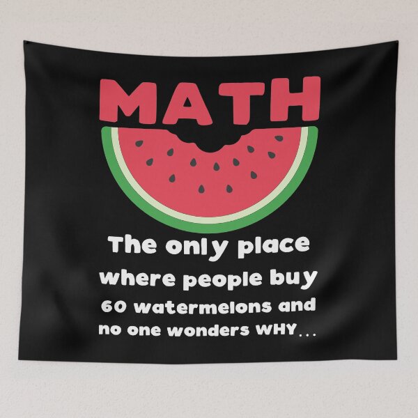 Item preview, Funny Nerdy Math The Only Place Where People Buy 60 Watermelons and No Wonders Why Teacher White Text designed and sold by MathWare MathClips.