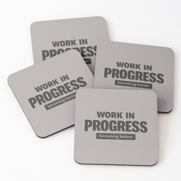 Item preview, Work In Progress – Becoming Better Motivational Quote Design designed and sold by artofProduct.