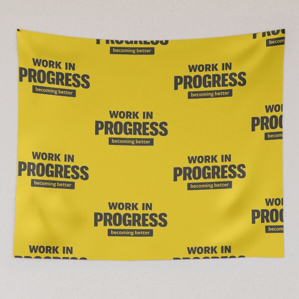 Item preview, Work In Progress – Becoming Better Motivational Quote Design designed and sold by artofProduct.