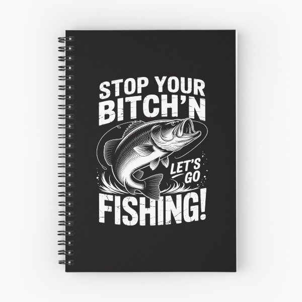 Item preview, Stop your bitching and let's go fishing designed and sold by Minoloinan.