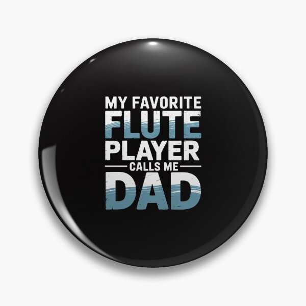 Item preview, Flute Player Father Saying Flutist Parent I Dad designed and sold by Minoloinan.