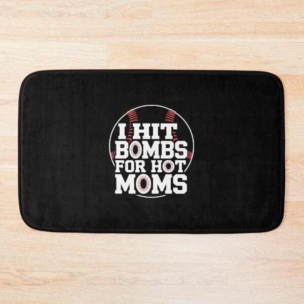 Item preview, Baseball I Hit Bombs for Hot Moms Baseball Mom designed and sold by silladive.
