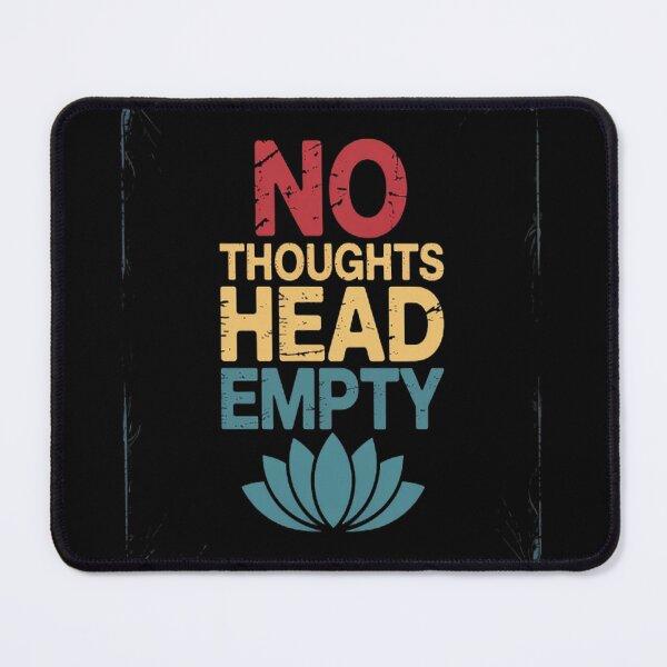 Item preview, No Thoughts Head Empty Silent Blossom designed and sold by gandebro.