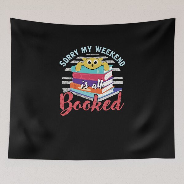 Item preview, My Weekend Is Booked designed and sold by TomGiantDesigns.