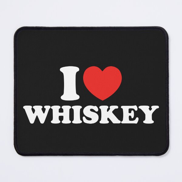 Item preview, I Love Whiskey designed and sold by shitpostee.