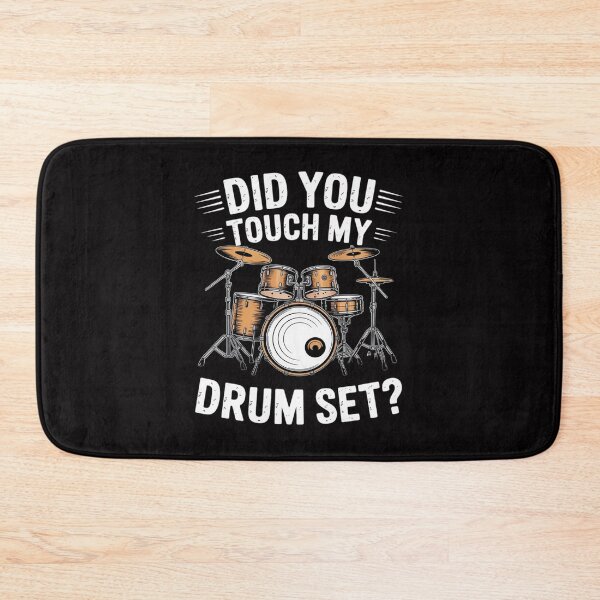 Item preview, Did You Touch My Drum Set Drummer Gift designed and sold by demarioTTS.