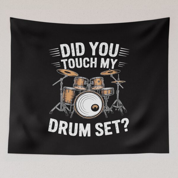 Item preview, Did You Touch My Drum Set Drummer Gift designed and sold by demarioTTS.