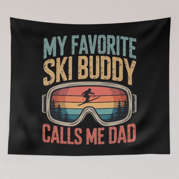 Item preview, My Favorite Ski Buddy Calls Me Dad Skiing Dad designed and sold by AsteriskDatBArt.