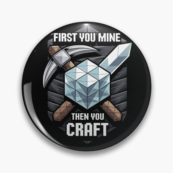 Item preview, First You Mine Then You Craft designed and sold by PlanetMarker.