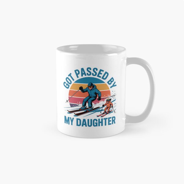 Item preview, Got Passed by My Daughter Funny Skiing Dad Skiers Lovers designed and sold by AsteriskDatBArt.