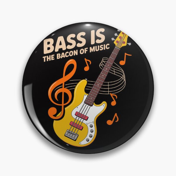 Item preview, Bass Is The Bacon Of Music Bass Players Musical Instrument designed and sold by demarioTTS.