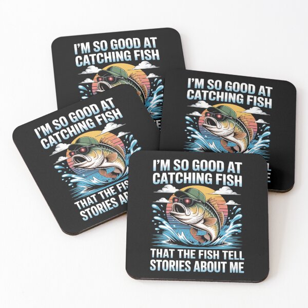 Item preview, I'm So Good at Catching Fish That The Fish Tell Stories designed and sold by AsteriskDatBArt.