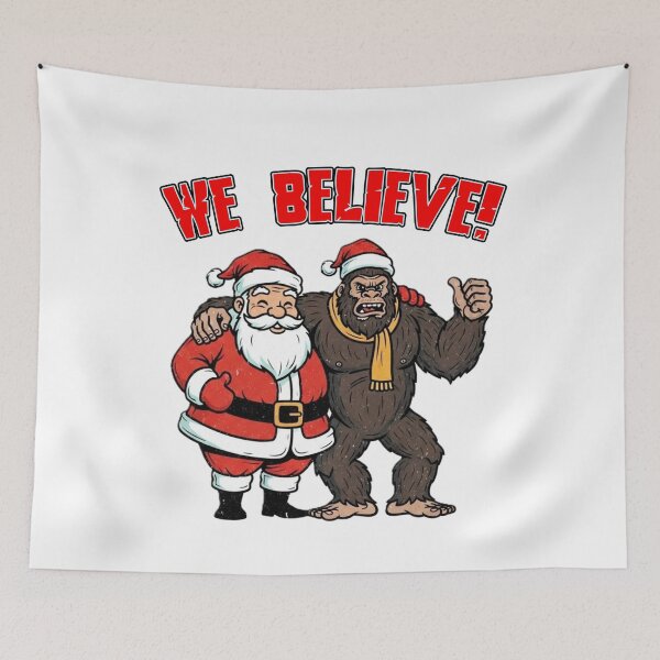 Item preview, "WE BELEIVE!" SANTA and SASQUATCH AKA BIGFOOT designed and sold by WHITE FLAME PRINTS.