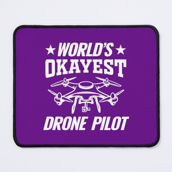 Item preview, World's Okayest Drone Pilot. Funny Drone Pilot Quote designed and sold by DesignHouse07.