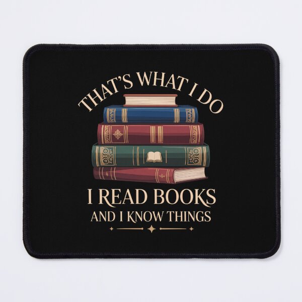 Item preview, That's What I Do I Read Books And I Know Things - Reading designed and sold by CruelShadesSt.