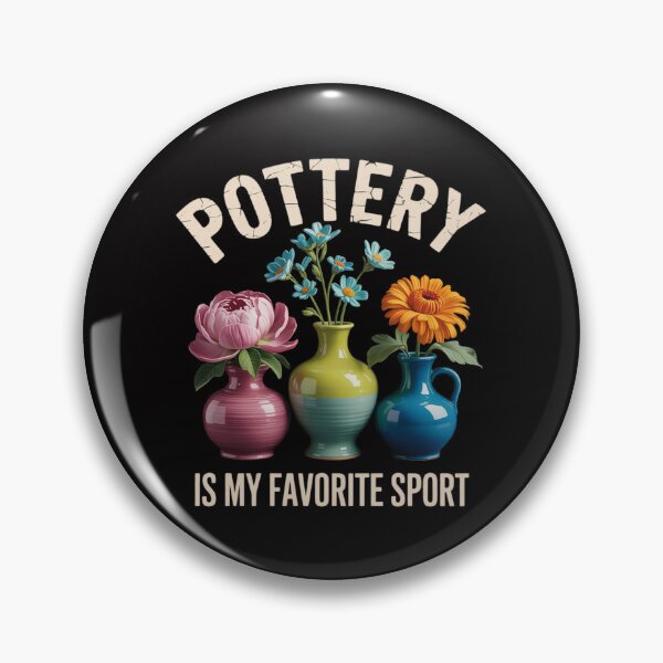 Item preview, Pottery Is My Favorite Sport Pottery designed and sold by sonlylya.