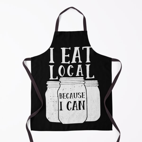 Item preview, I Eat Local Because I Can Funny Canning t Shirt designed and sold by LucasGimenez1.