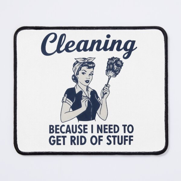 Item preview, "Cleaning Because I Need to Get Rid of Stuff" Vintage Retro Typography Art – Decluttering Design designed and sold by Luminari Creations.