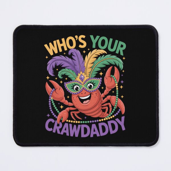 Item preview, Who's Your Crawdaddy Mardi Gras Crawfish designed and sold by JonathalIngham.