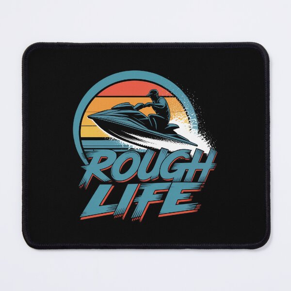 Item preview, jet skiing Rough Life designed and sold by JonathalIngham.