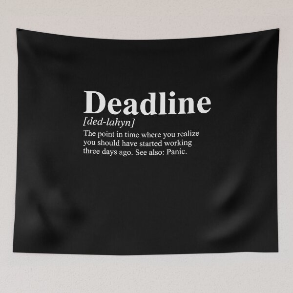 Item preview, Funny Deadline Definition Procrastination Humor designed and sold by k3rstman1.