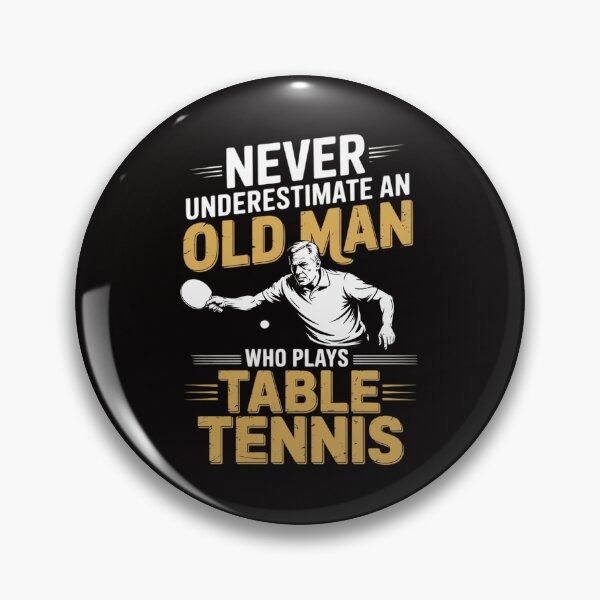 Item preview, Never Underestimate an Old Man who plays table tennis designed and sold by banbopbii.