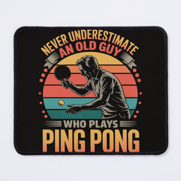 Item preview, Never Underestimate an Old Guy Who Plays Ping Pong designed and sold by banbopbii.