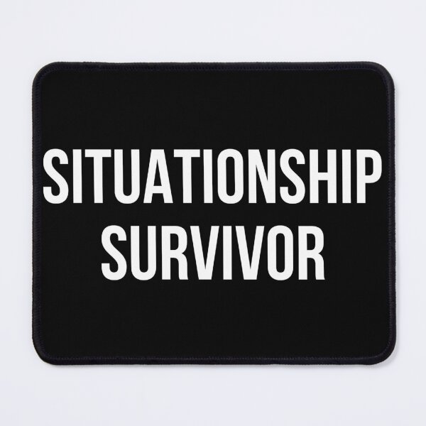 Item preview, situationship survivor designed and sold by SBL-.
