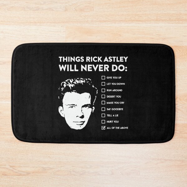 Item preview, Things Ricks Astley Will Never Do  designed and sold by dennis3xv1.