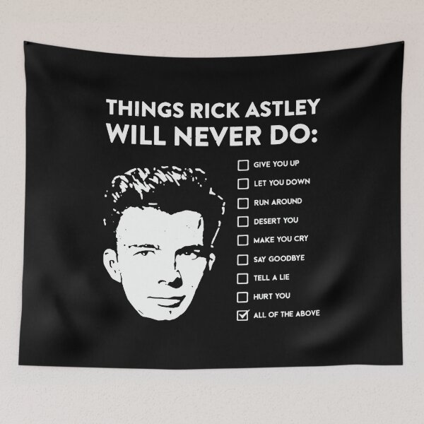 Item preview, Things Ricks Astley Will Never Do  designed and sold by dennis3xv1.