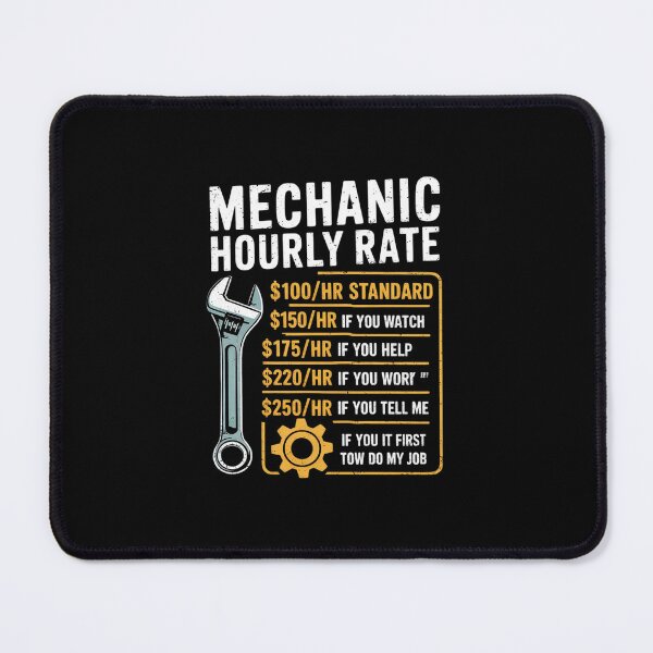 Item preview, Mechanic Hourly Rate Mechanics Labor Rates Men  designed and sold by MarkLeedsArt.