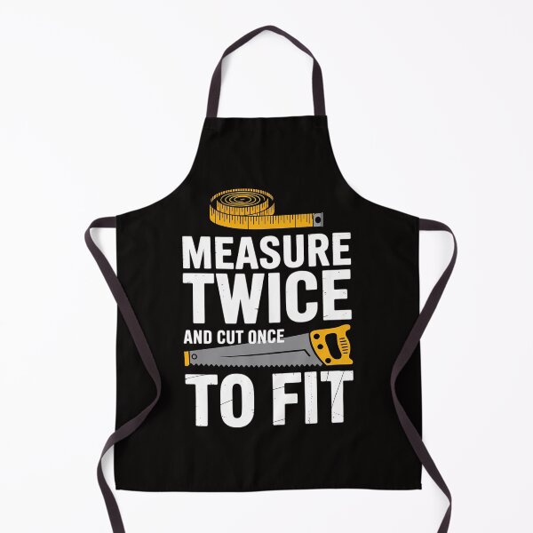 Item preview, Measure Twice And Cut Once - Woodworking designed and sold by banbopbii.