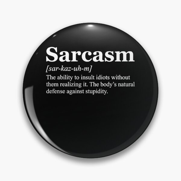 Item preview, Sarcasm Definition Funny Quote Witty Humor designed and sold by k3rstman1.