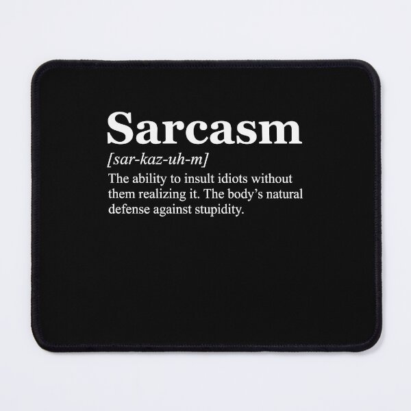 Item preview, Sarcasm Definition Funny Quote Witty Humor designed and sold by k3rstman1.