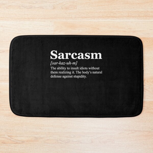 Item preview, Sarcasm Definition Funny Quote Witty Humor designed and sold by k3rstman1.