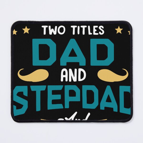 Item preview, I Have Two Titles Dad and Stepdad and I Rock Them Both Shirt designed and sold by IliasLeroy.