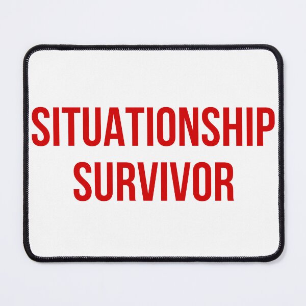 Item preview, Copy of situationship survivor designed and sold by SBL-.