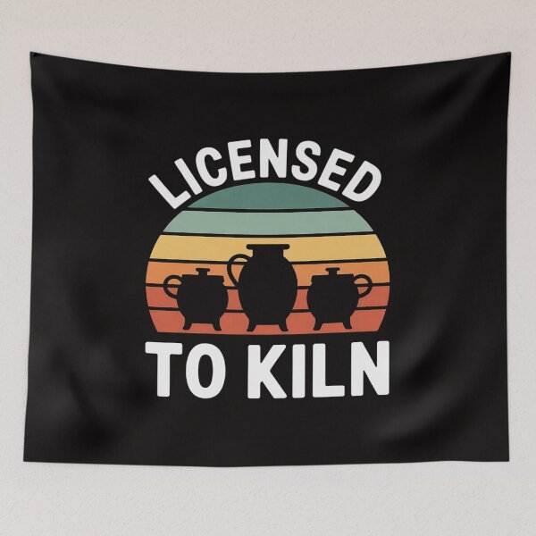 Item preview, Licensed To Kiln Ceramic Pottery Artwork Pottery Lover designed and sold by AnimeManga2D.