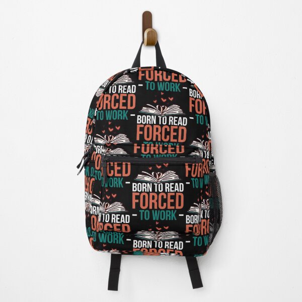 Item preview, Born To Read Forced To Work designed and sold by pfanodlnazb.