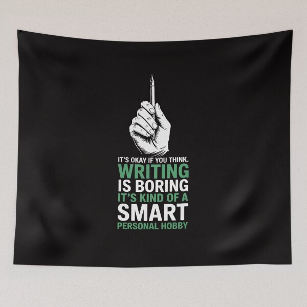 Item preview, It's Okay If You Think Writing Boring Smart Person's Hobby designed and sold by AnimeManga2D.